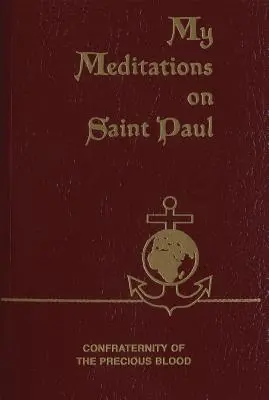 Moje meditácie o svätom Pavlovi - My Meditations on Saint Paul