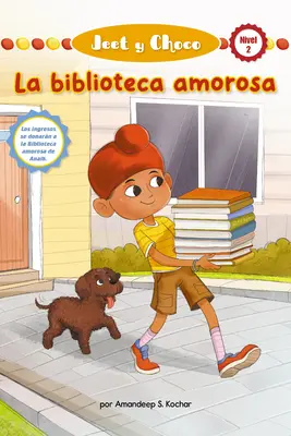 Jeet Y Choco: (La Biblioteca Amorosa: The Loving Library) (vydanie pre knižnice) - Jeet Y Choco: La Biblioteca Amorosa (Jeet and Fudge: The Loving Library) (Library Edition)