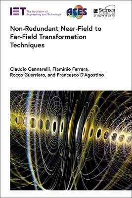 Techniky transformácie z blízkeho poľa na vzdialené pole, ktoré nie sú redundantné - Non-Redundant Near-Field to Far-Field Transformation Techniques