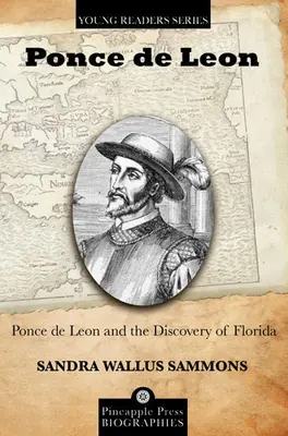 Ponce de Leon a objavenie Floridy - Ponce de Leon and the Discovery of Florida