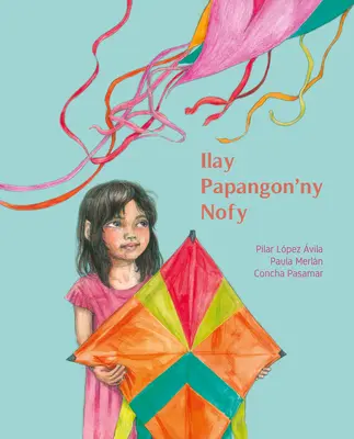 Ilay Papangon'ny Nofy (Drak snov) - Ilay Papangon'ny Nofy (the Kite of Dreams)