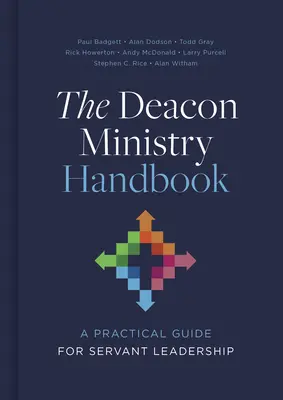 Príručka diakonskej služby: Praktická príručka pre slúžiace vedenie - The Deacon Ministry Handbook: A Practical Guide for Servant Leadership