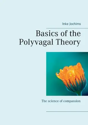 Základy polyvagálnej teórie: Veda o súcite - Basics of the Polyvagal Theory: The science of compassion