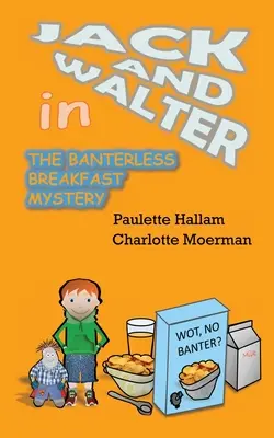 Záhada raňajok bez bannerov - The Banterless Breakfast Mystery
