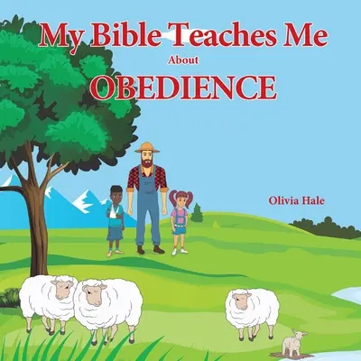 Biblia ma učí o poslušnosti - My Bible Teaches Me About Obedience