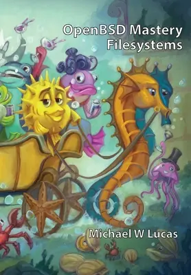 OpenBSD Mastery: Súborové systémy - OpenBSD Mastery: Filesystems