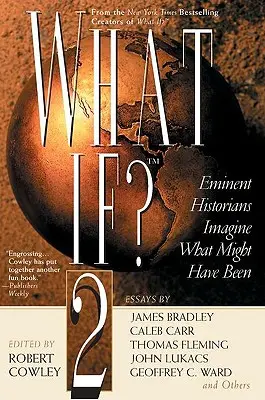 Čo by bolo, keby? II: Významní historici si predstavujú, čo by mohlo byť - What If? II: Eminent Historians Imagine What Might Have Been