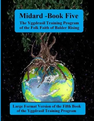 Midgard: Piata kniha výcvikového programu Yggdrasil: Veľká forma vydania - Midgard: Book Five of the Yggdrasil Training Program: Large Forma Edition
