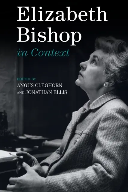 Elizabeth Bishopová v kontexte - Elizabeth Bishop in Context