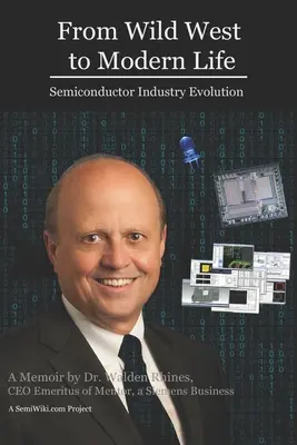 Od Divokého západu k modernému životu: Vývoj polovodičového priemyslu - From Wild West to Modern Life: Semiconductor Industry Evolution