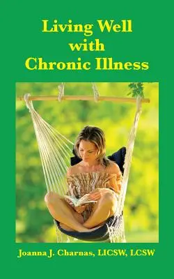 Dobrý život s chronickým ochorením - Living Well with Chronic Illness