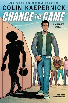 Colin Kaepernick: Change the Game (Grafický román s memoármi) - Colin Kaepernick: Change the Game (Graphic Novel Memoir)