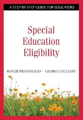 Oprávnenosť na špeciálne vzdelávanie: Sprievodca krok za krokom pre pedagógov - Special Education Eligibility: A Step-By-Step Guide for Educators