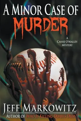 Drobný prípad vraždy - Záhada Cassie O'Malleyovej - A Minor Case of Murder - A Cassie O'Malley Mystery