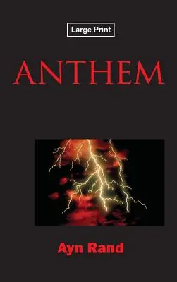 Hymna, veľké tlačené vydanie - Anthem, Large-Print Edition