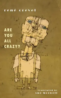 Ste všetci blázni? - Are You All Crazy?