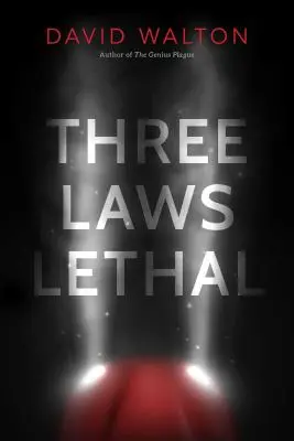 Tri zákony smrtiace - Three Laws Lethal