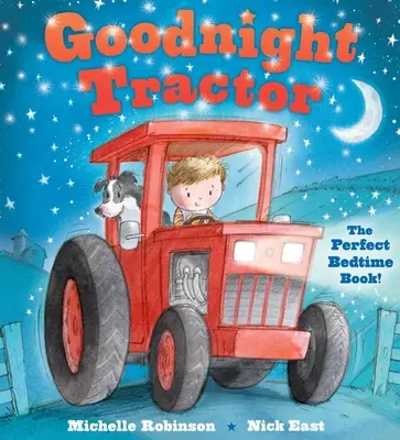 Traktor na dobrú noc: Perfektná kniha na dobrú noc! - Goodnight Tractor: The Perfect Bedtime Book!