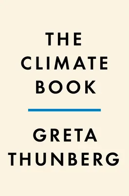 Kniha o klíme: The Facts and Solutions (Fakty a riešenia) - The Climate Book: The Facts and the Solutions