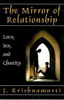 Zrkadlo vzťahu: Láska, sex a cudnosť - The Mirror of Relationship: Love, Sex, and Chastity