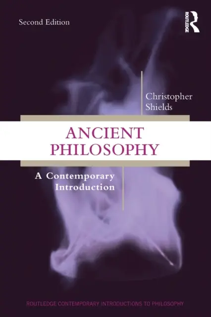 Antická filozofia: Súčasný úvod - Ancient Philosophy: A Contemporary Introduction