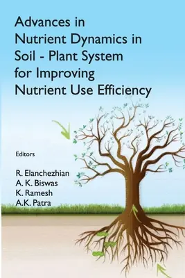 Pokroky v dynamike živín v systéme pôda-rastlina na zlepšenie efektívnosti využívania živín - Advances in Nutrient Dynamics in Soil-Plant System for Improving Nutrient Use Efficiency