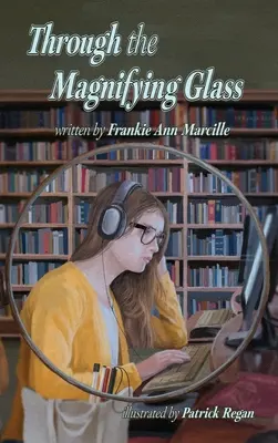 Cez zväčšovacie sklo - Through the Magnifying Glass