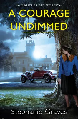 Odvaha bez príkras: Historická záhada z obdobia 2. svetovej vojny ideálna pre knižné kluby - A Courage Undimmed: A Ww2 Historical Mystery Perfect for Book Clubs