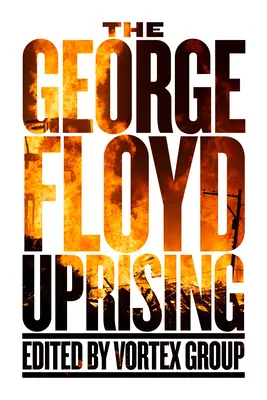 Povstanie Georgea Floyda - The George Floyd Uprising