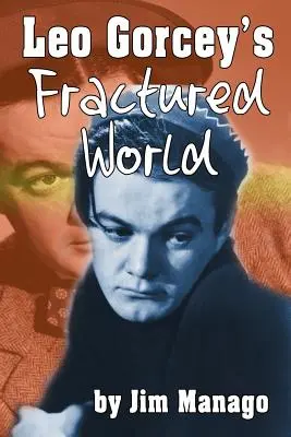 Zlomkovitý svet Lea Gorceyho - Leo Gorcey's Fractured World