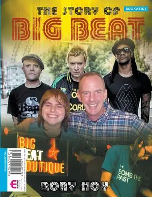 Príbeh o bigbíte: Bookazine - The Story of Big Beat: Bookazine