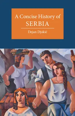 Stručné dejiny Srbska - A Concise History of Serbia