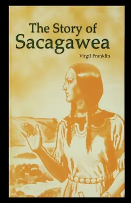 Príbeh Sacagawey - The Story of Sacagawea
