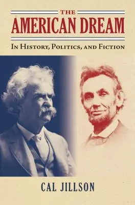 Americký sen: V histórii, politike a fikcii - The American Dream: In History, Politics, and Fiction