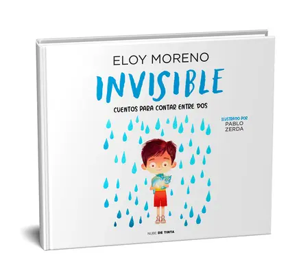 Invisible (lbum Ilustrado) / Neviditeľný. Zbierka príbehov na čítanie pre dvoch - Invisible (lbum Ilustrado) / Invisible. Collection Stories to Be Read by Two