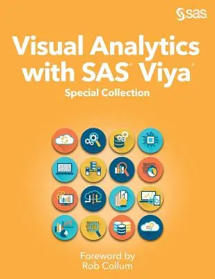 Vizuálna analýza so SAS Viya: Špeciálna kolekcia - Visual Analytics with SAS Viya: Special Collection