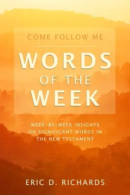 Poď za mnou Slová týždňa - Come Follow Me Words of the Week