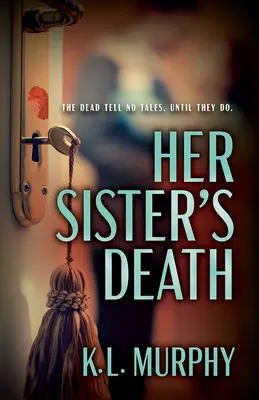 Smrť jej sestry - Her Sister's Death