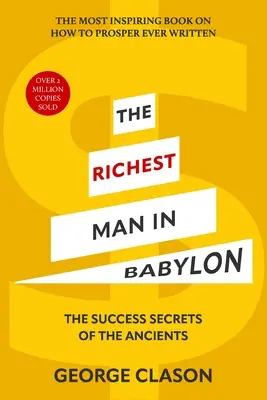 Najbohatší muž v Babylone (ilustrované vydanie Warbler Classics) - The Richest Man in Babylon (Warbler Classics Illustrated Edition)