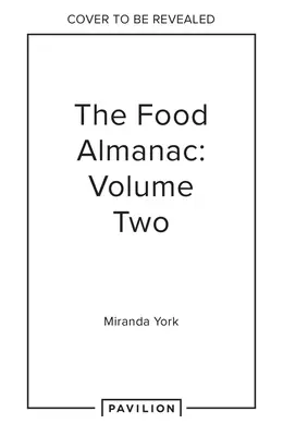Almanach potravín: Druhý diel - The Food Almanac: Volume Two