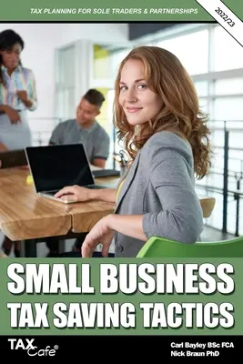 Taktiky úspory daní v malých podnikoch 2022/23: Daňové plánovanie pre živnostníkov a partnerstvá - Small Business Tax Saving Tactics 2022/23: Tax Planning for Sole Traders & Partnerships