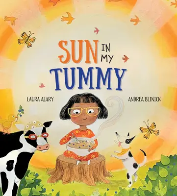 Slnko v mojom bruchu: Ako nám jedlo, ktoré jeme, dodáva energiu zo slnka - Sun in My Tummy: How the Food We Eat Gives Us Energy from the Sun