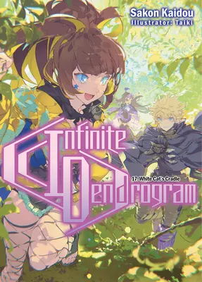Nekonečný dendrogram: Zväzok 17 - Infinite Dendrogram: Volume 17