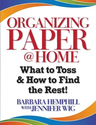 Organizácia papiera @ Home: Čo vyhodiť a ako nájsť zvyšok - Organizing Paper @ Home: What to Toss and How to Find the Rest