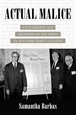 Skutočná zloba: Občianske práva a sloboda tlače v prípade New York Times V. Sullivan - Actual Malice: Civil Rights and Freedom of the Press in New York Times V. Sullivan