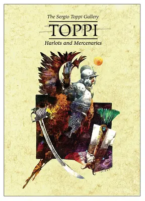 Galéria Toppi: Neviestky a žoldnieri - The Toppi Gallery: Harlots and Mercenaries