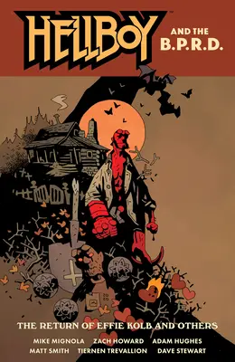 Hellboy a B.P.R.D: Návrat Effie Kolbovej a iné - Hellboy and the B.P.R.D.: The Return of Effie Kolb and Others