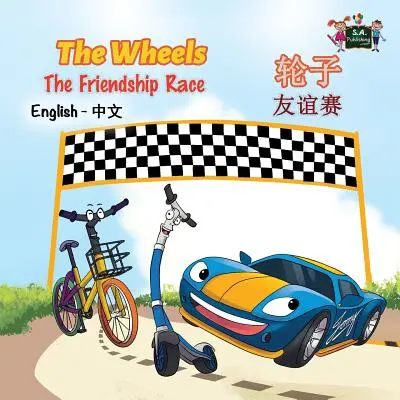 The Wheels The Friendship Race: anglicko-čínske dvojjazyčné vydanie - The Wheels The Friendship Race: English Chinese Bilingual Edition