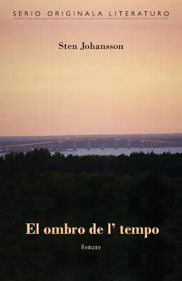 El ombro de l' tempo (Original romano en Esperanto) - El ombro de l' tempo (Originala romano en Esperanto)