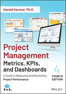 Metriky projektového riadenia, Kpis a informačné panely: Príručka na meranie a monitorovanie výkonnosti projektu - Project Management Metrics, Kpis, and Dashboards: A Guide to Measuring and Monitoring Project Performance